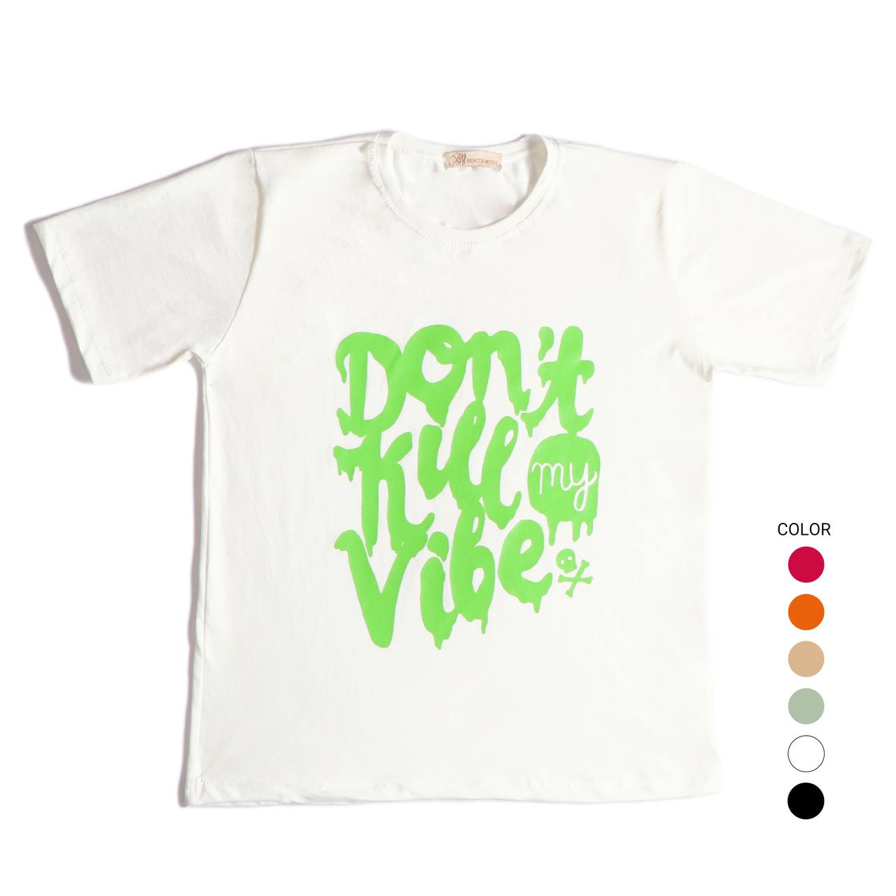 تیشرت  طرح Dont Kill My Vibe